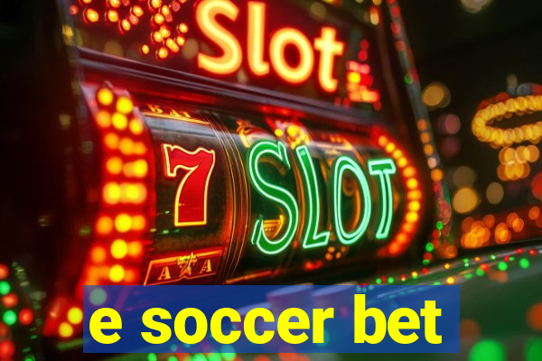 e soccer bet